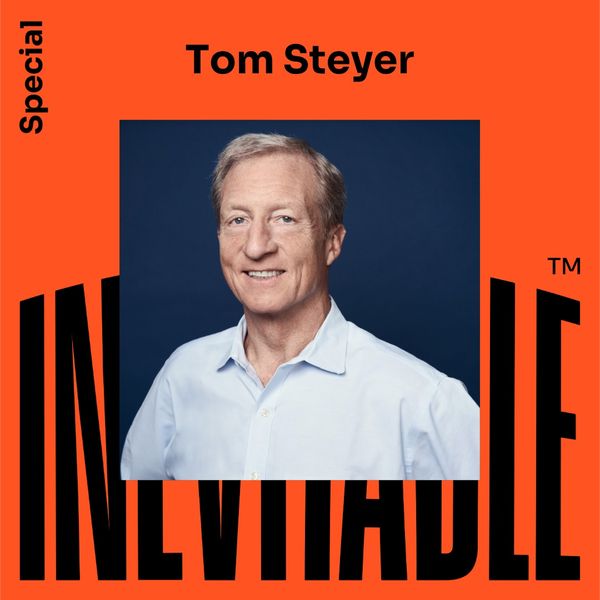 Winning the Climate War with Tom Steyer