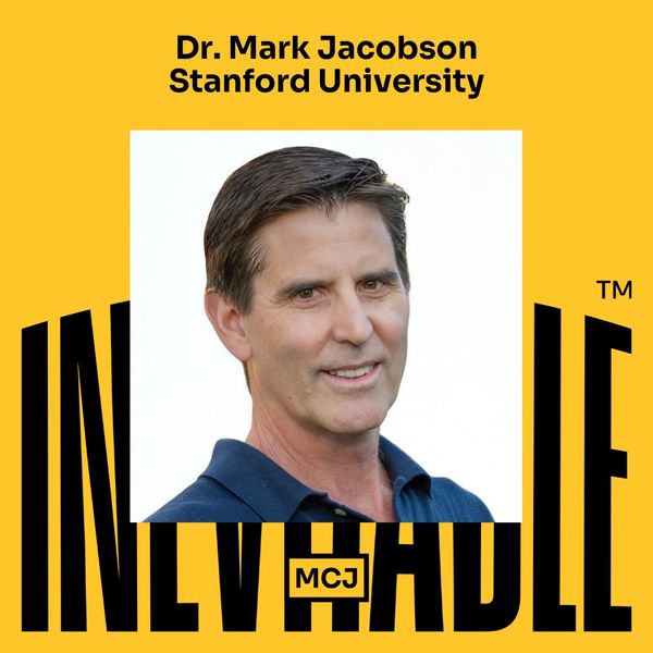 Are Renewables Enough? Stanford’s Dr. Mark Jacobson Thinks So
